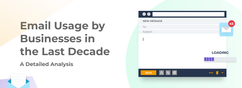 Email Usage by Businesses in the Last Decade: A Detailed Analysis (2013-2023)
